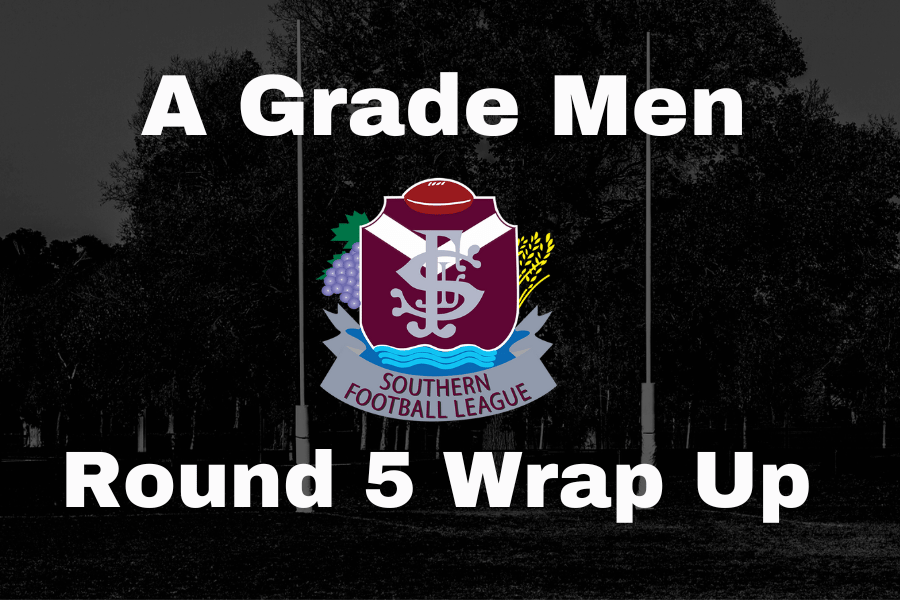 SFL Round 5 Wrap Up A Grade Men SFL Round 5 Wrap Up A Grade Men